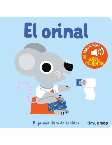 El Orinal. Mi Primer Libro De Sonidos