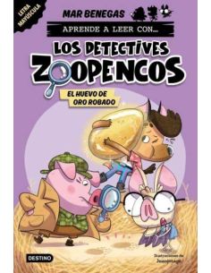 Aprender A Leer Con... ¡Los Detectives Zoopencos! 2. El Huevo De Oro Robado