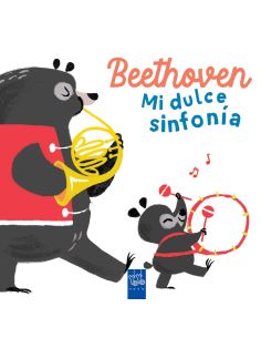 Beethoven. Mi Dulce Sinfonía