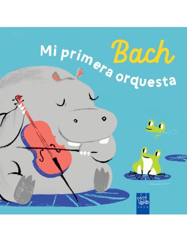 Bach. Mi Primera Orquesta