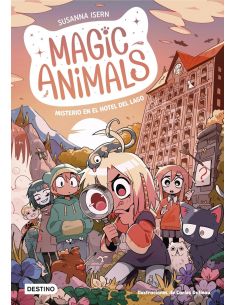 Magic Animals 6. Misterio En El Hotel Del Lago