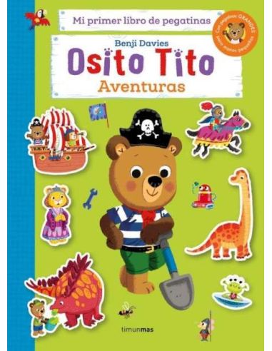 Osito Tito. Mi Primer Libro De Pegatinas. Aventuras