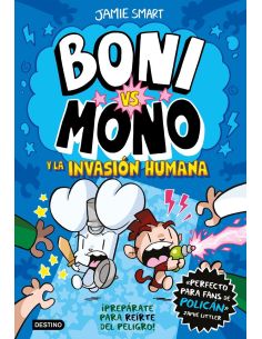 Boni Vs. Mono 2. Boni Vs. Mono Y La Invasión Humana