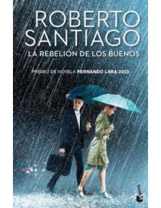 La Rebelión De Los Buenos