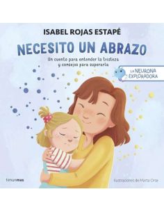 La Neurona Exploradora. Necesito Un Abrazo