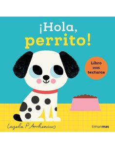 ¡Hola, Perrito! Libro Con Texturas