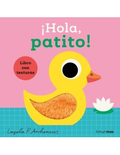 ¡Hola, Patito! Libro Con Texturas