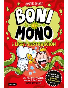 Boni Vs. Mono 3. Boni Vs. Mono Y La Liga De La Destrucción