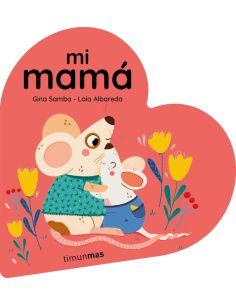 Mi Mama. Libro De Carton En Forma De Corazon