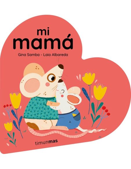 Mi Mama. Libro De Carton En Forma De Corazon