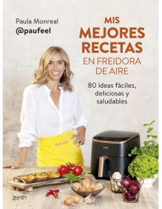 Mis Mejores Recetas En Freidora De Aire