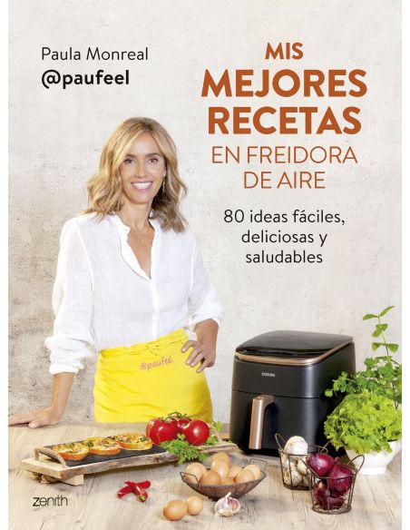 Mis Mejores Recetas En Freidora De Aire