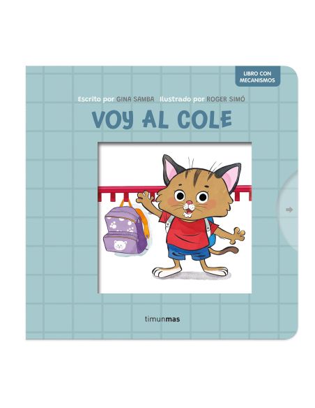 Voy Al Cole. Libro Con Mecanismos