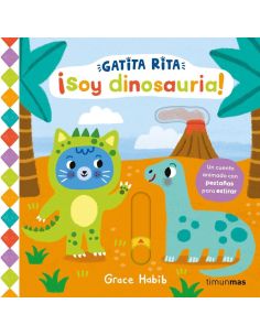Gatita Rita.¡Soy Dinosauria!