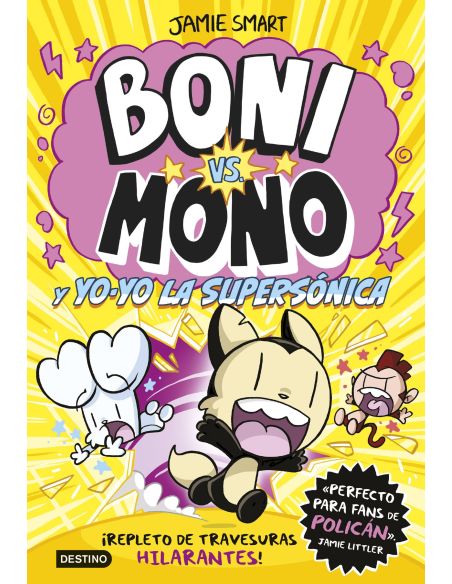 Boni Vs Mono 4. Boni Vs. Mono Y Yo-Yo, La Supersónica