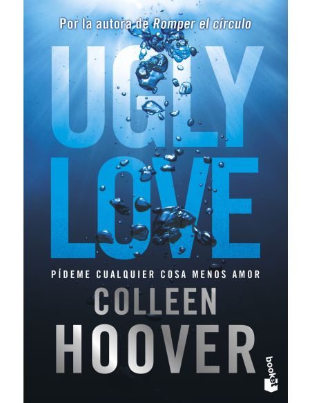 Ugly Love. Pídeme Cualquier Cosa Menos Amor