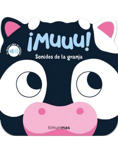 ¡Muuu! Sonidos De La Granja. Mi Primer Libro De Sonidos