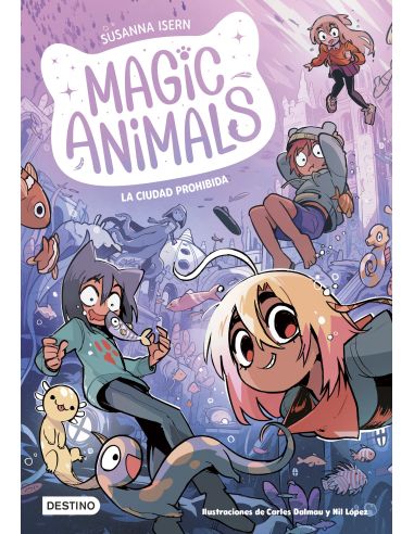 Magic Animals 9. La Ciudad Prohibida