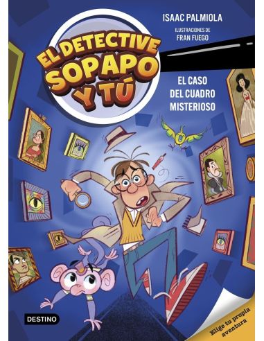 El Detective Sopapo Y Tú 1. El Caso Del Cuadro Misterioso|Libreriasalesiana