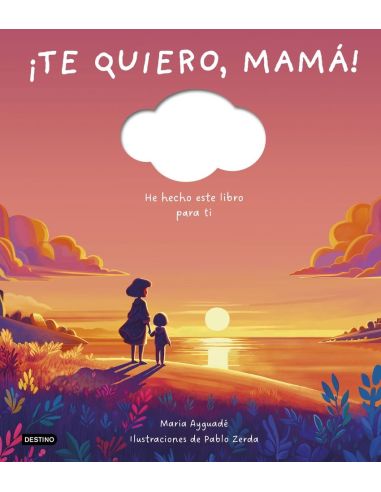 ¡Te Quiero, Mamá!