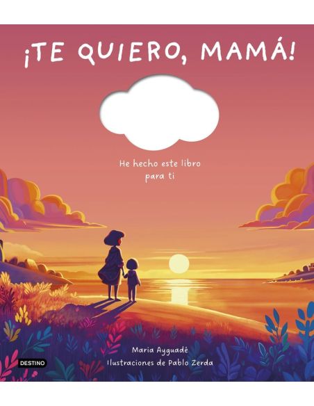 ¡Te Quiero, Mamá!