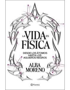 La Vida Es Física