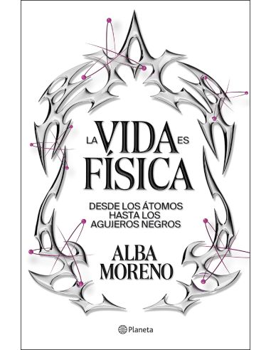 La Vida Es Física