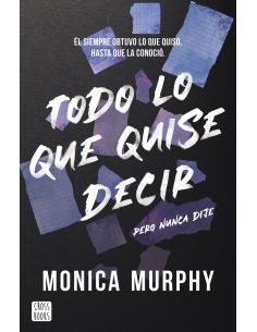 Todo Lo Que Quise Decir, Pero Nunca Dije