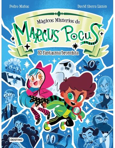 Marcus Pocus. Mágicos Misterios 2. El Fantasma Bromista