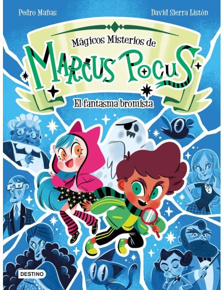 Marcus Pocus. Mágicos Misterios 2. El Fantasma Bromista