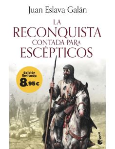 La Reconquista Contada Para Escépticos