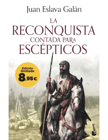 La Reconquista Contada Para Escépticos