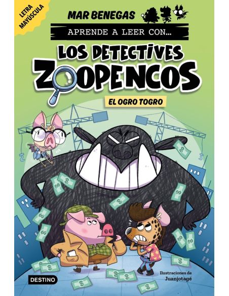 Aprende A Leer Con... Los Detectives Zoopencos 7. El Ogro Togro