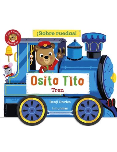 Osito Tito. ¡Sobre Ruedas! Tren