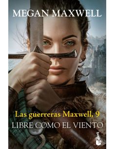 Las Guerreras Maxwell 9: Libre Como El Viento