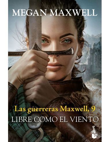 Las Guerreras Maxwell 9: Libre Como El Viento