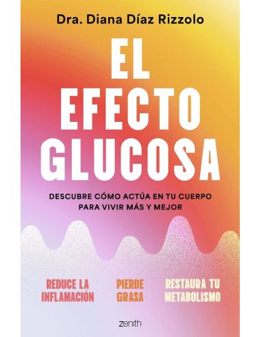 El Efecto Glucosa