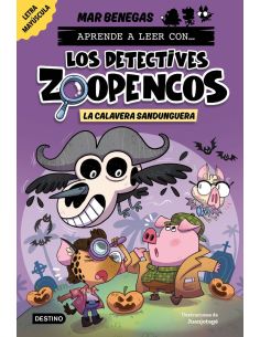 Aprende A Leer Con... Los Detectives Zoopencos 8. La Calavera Sandunguera