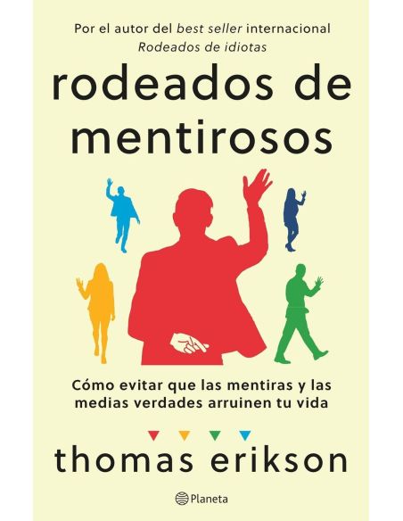 Rodeados De Mentirosos