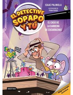 El Detective Sopapo Y Tú 4. El Caso De La Carrera De Cucarachas