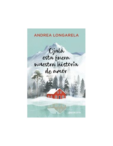 Ojalá Esta Fuera Nuestra Historia De Amor
