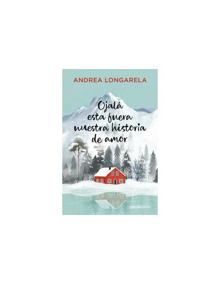 Ojalá Esta Fuera Nuestra Historia De Amor