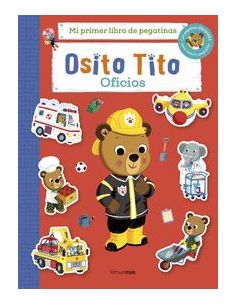 Osito Tito. Mi Primer Libro De Pegatinas. Oficios
