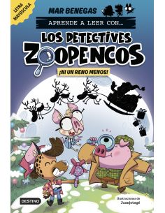 Aprende A Leer Con... ¡Los Detectives Zoopencos! 9. ¡Ni Un Reno Menos!