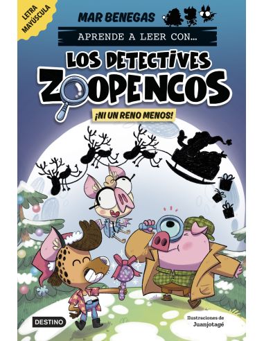 Aprende A Leer Con... ¡Los Detectives Zoopencos! 9. ¡Ni Un Reno Menos!