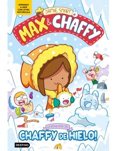 Max & Chaffy 3. ¡La Búsqueda Del Chaffy De Hielo!