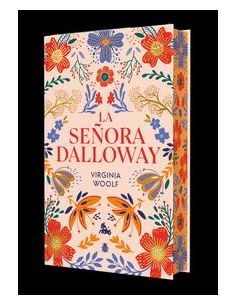 La Señora Dalloway. Edición Limitada Con Cantos Decorados