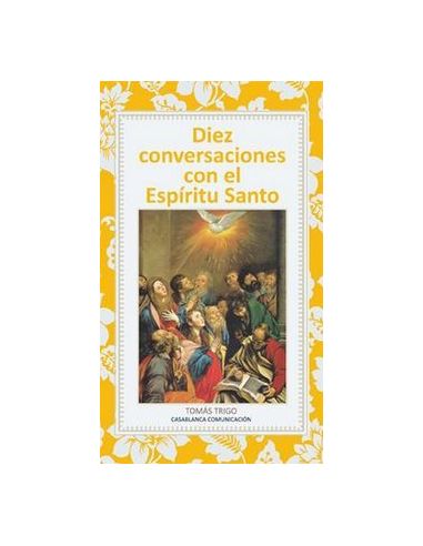 Diez Conversaciones Con El Espíritu Santo