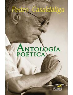 Antologia Poetica. Pedro Casaldaliga