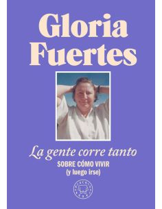 La Gente Corre Tanto